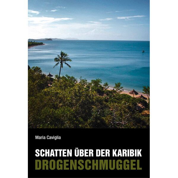 Schatten über der Karibik - Drogenschmuggel